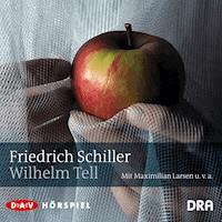 Wilhelm Tell - Friedrich Schiller - E-Book + Hörbuch