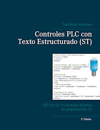 Controles PLC con Texto Estructurado (ST) - Tom Mejer Antonsen - E-Book