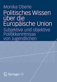 Politisches Wissen über die Europäische Union - Monika Oberle - E-Book