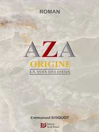 AZA Origine - Emmanuel Sisquot - E-Book