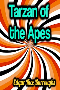 Tarzan of the Apes - Edgar Rice Burroughs - E-Book