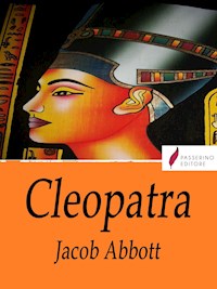 Cleopatra - Jacob Abbott - E-Book