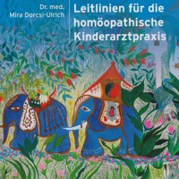 Leitlinien für die homöopathische Kinderarztpraxis - Dr. med. Mira Dorcsi-Ulrich - E-Book