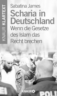 Scharia in Deutschland - Sabatina James - E-Book