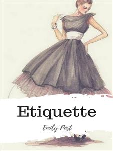 Etiquette - Emily Post - E-Book