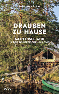 Draußen zu Hause - Johannes Likar - E-Book