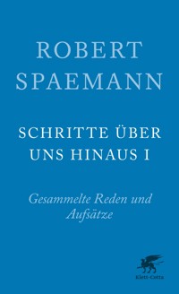Schritte über uns hinaus I (Schritte, Bd. 1) - Robert Spaemann - E-Book