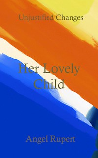Her Lovely Child - Angel Rupert - E-Book