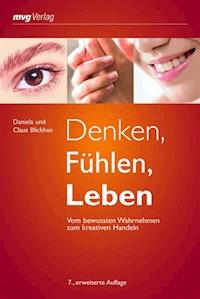Denken, Fühlen, Leben - Daniela Blickhan - E-Book