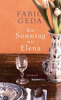 Ein Sonntag mit Elena - Fabio Geda - E-Book + Hörbuch