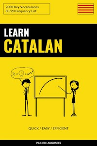 Learn Catalan - Quick / Easy / Efficient - Pinhok Languages - E-Book