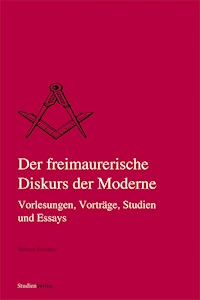 Der freimaurerische Diskurs der Moderne - Helmut Reinalter - E-Book