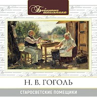 Старосветские помещики - Николай Гоголь - Hörbuch