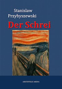 Der Schrei - Stanislaw Przybyszewski - E-Book