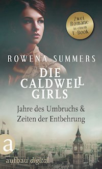 Die Caldwell Girls - Jahre des Umbruchs & Zeiten der Entbehrung - Rowena Summers - E-Book