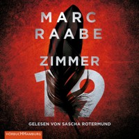 Zimmer 19 (Tom Babylon-Serie 2) - Marc Raabe - Hörbuch