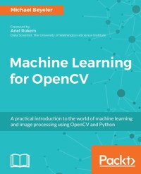 Machine Learning for OpenCV - Michael Beyeler - E-Book