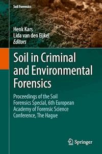 Soil in Criminal and Environmental Forensics -  - E-Book