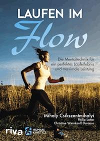 Laufen im Flow - Mihaly Csikszentmihalyi - E-Book