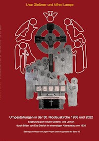 Umgestaltungen in der St. Nicolauskirche 1938 und 2022 - Uwe Gleßmer - E-Book