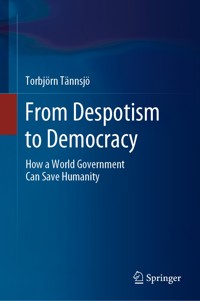 From Despotism to Democracy - Torbjörn Tännsjö - E-Book