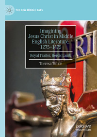 Imagining Jesus Christ in Middle English Literature, 1275-1475 - Theresa Tinkle - E-Book