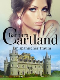 Ein spanischer Traum - Barbara Cartland - E-Book