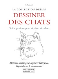 Dessiner des chats. Guide pratique pour dessiner des chats - Roberto Fabbretti - E-Book