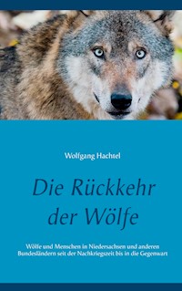 Die Rückkehr der Wölfe - Wolfgang Hachtel - E-Book