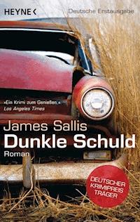 Dunkle Schuld - James Sallis - E-Book