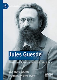 Jules Guesde - Jean-Numa Ducange - E-Book