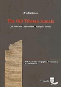 The Old Tibetan Annals - Brandon Dotson - E-Book