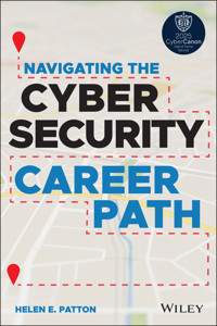 Navigating the Cybersecurity Career Path - Helen E. Patton - E-Book