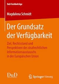 Der Grundsatz der Verfügbarkeit - Magdalena Schmidt - E-Book