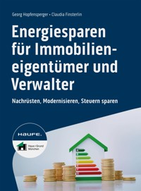 Energiesparen für Immobilieneigentümer und Verwalter - Georg Hopfensperger - E-Book