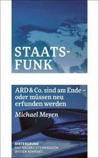 Staatsfunk - Michael Meyen - E-Book