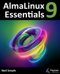 AlmaLinux 9 Essentials - Neil Smyth - E-Book