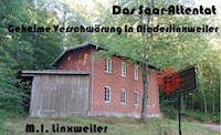 Das Saar-Attentat - M.I. Linxweiler - E-Book