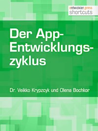 Der App-Entwicklungszyklus - Dr. Veikko Krypzcyk - E-Book