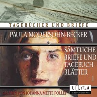 Sämtliche Briefe und Tagebuchblätter 1 - Paula Modersohn-Becker - Hörbuch