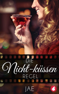 Die Nicht-küssen-Regel - Jae - E-Book
