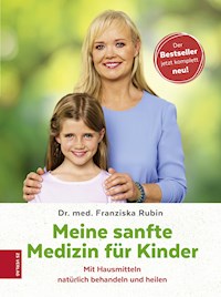 Meine sanfte Medizin für Kinder - Franziska Rubin - E-Book