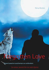 Forgotten Love - Nina Bretes - E-Book