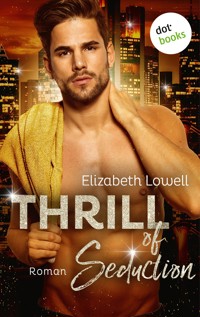Thrill of Seduction - Elizabeth Lowell - E-Book