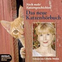 Das neue Katzenhörbuch - Noch mehr Katzengeschichten - Gustav Schwab - Hörbuch