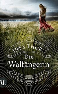 Die Walfängerin - Ines Thorn - E-Book