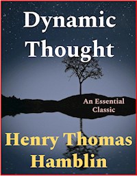 Dynamic Thought - Henry Thomas Hamblin - E-Book