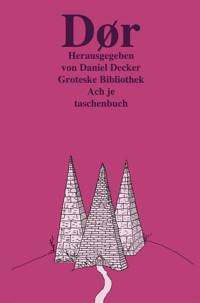 Dør: Groteske Bibliothek - Daniel Decker - E-Book