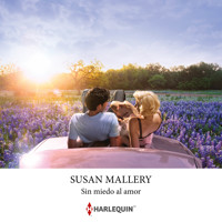 Sin miedo al amor - Susan Mallery - Hörbuch