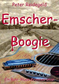 Emscher-Boogie - Peter Reidegeld - E-Book